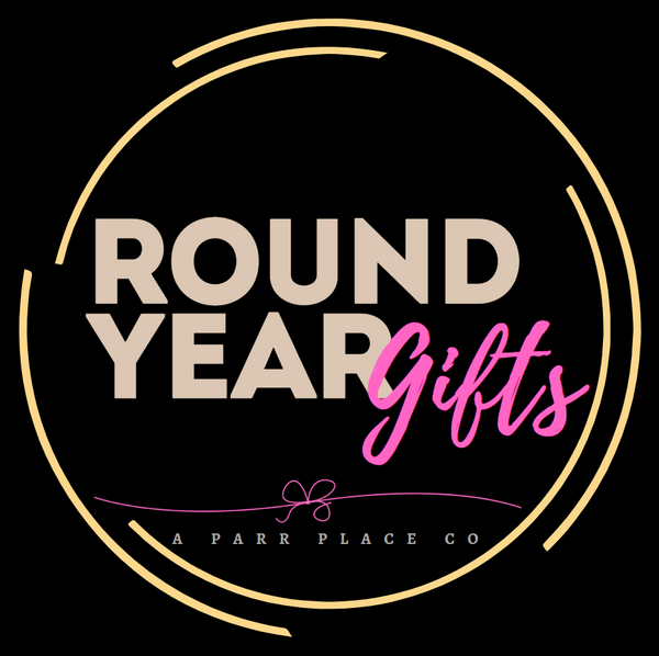 Round Year Gifts